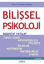 Bilişsel Psikoloji - Kognitif Yetiler